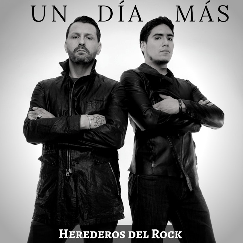 Herederos del Rock - Un Día Más